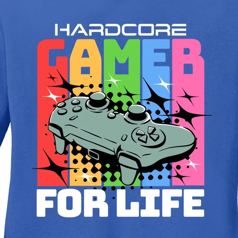 Hardcode Gamer For Life Funny Gaming Cool Gift Ladies Long Sleeve Shirt