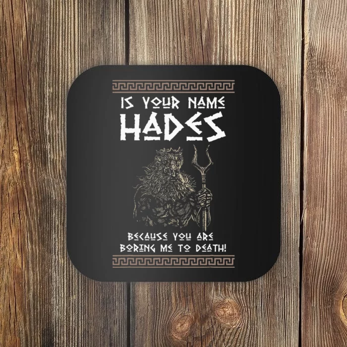 Hades Greek God And Ancient Greek Mythology History Buff Coaster