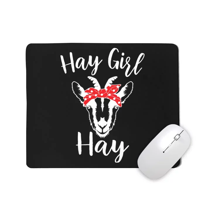 Hay Girl Hay Funny Goat Lover Mousepad