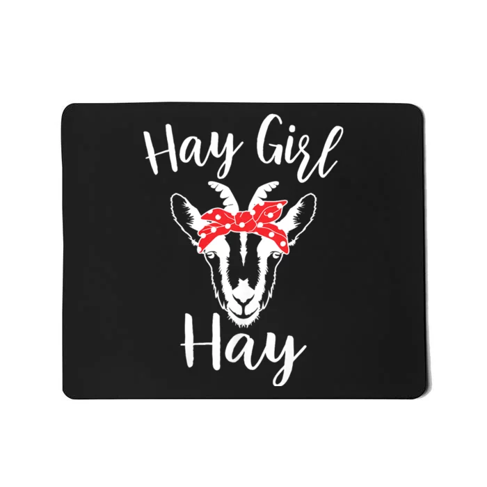 Hay Girl Hay Funny Goat Lover Mousepad