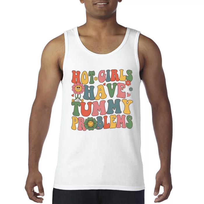 Hot Girl Have Tummy Problems Tank Top