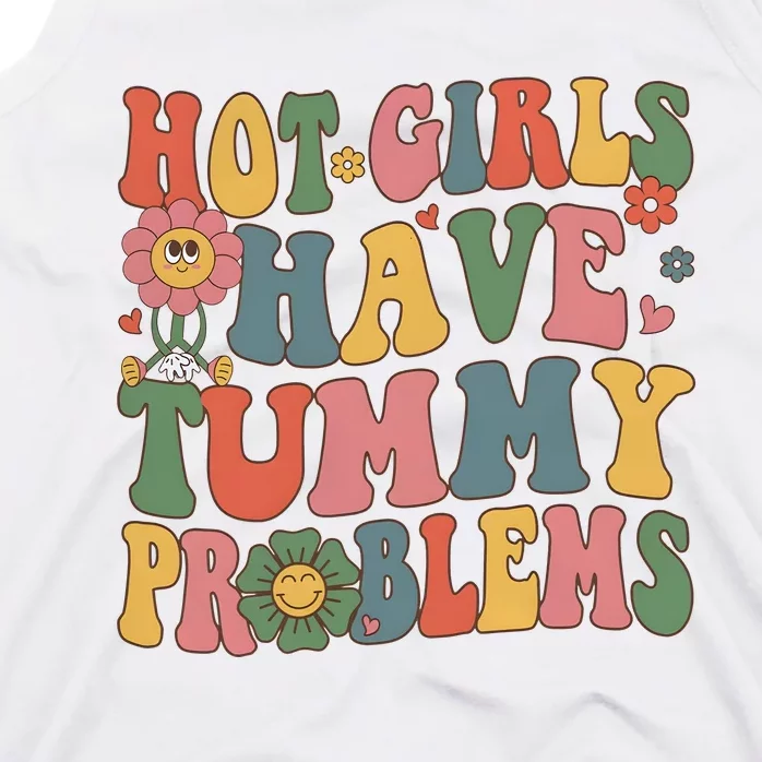 Hot Girl Have Tummy Problems Tank Top