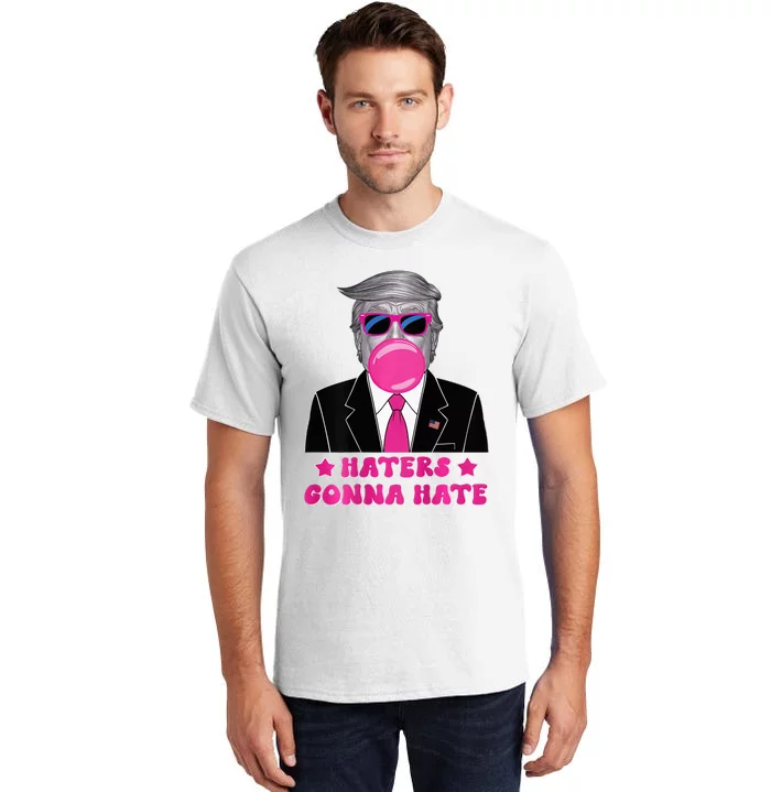 Haters Gonna Hate Funny Sunglasses Trump Bubble Gum 2024 Tall T-Shirt