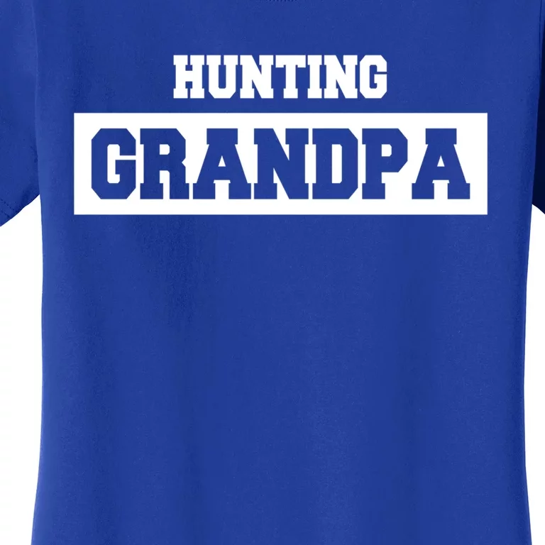 Hunting Grandpa Hunter Great Gift Women's T-Shirt