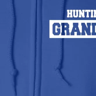 Hunting Grandpa Hunter Great Gift Full Zip Hoodie