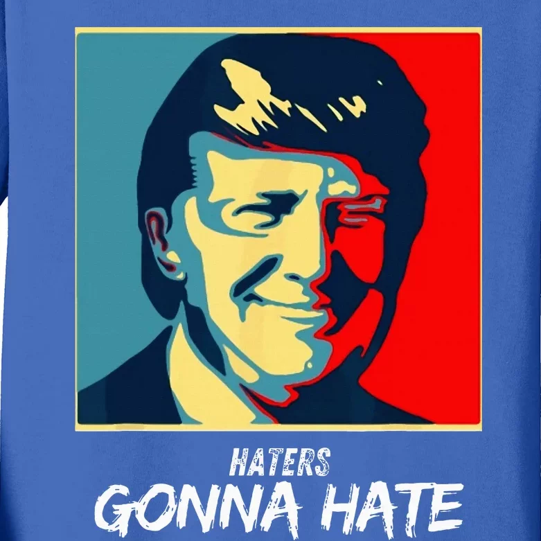 Haters Gonna Hate Quote Funny Saying Trump Kids Long Sleeve Shirt