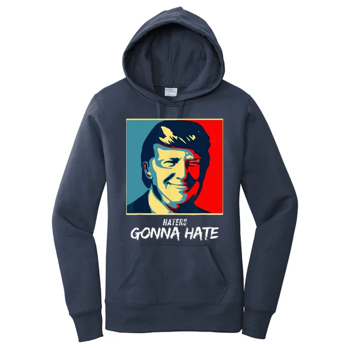 Haters Gonna Hate Quote Funny Saying Trump Women's Pullover Hoodie