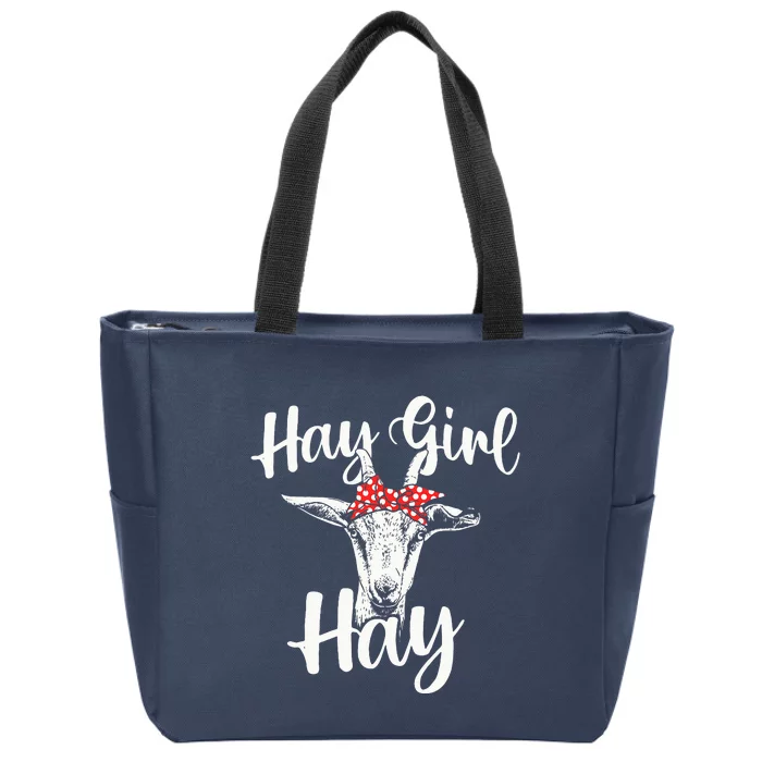 Hay Girl Hay Goat Whisperer Farm Animal Rancher Farmer Zip Tote Bag