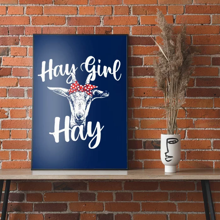 Hay Girl Hay Goat Whisperer Farm Animal Rancher Farmer Poster