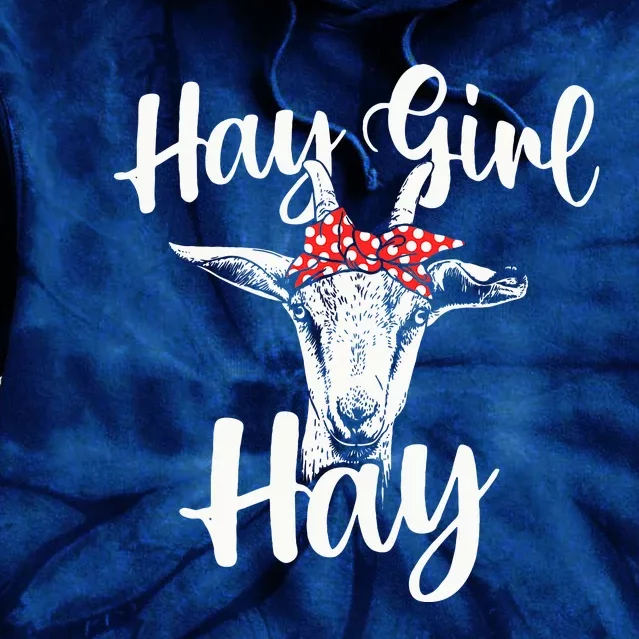 Hay Girl Hay Goat Whisperer Farm Animal Rancher Farmer Tie Dye Hoodie