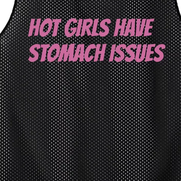 Hot Girls Have Stomach Issues Mesh Reversible Basketball Jersey Tank