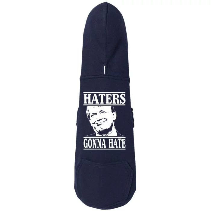 Haters Gonna Hate Trump Doggie 3-End Fleece Hoodie