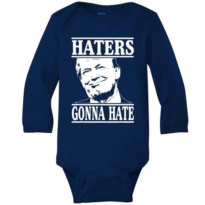 Haters Gonna Hate Trump Baby Long Sleeve Bodysuit