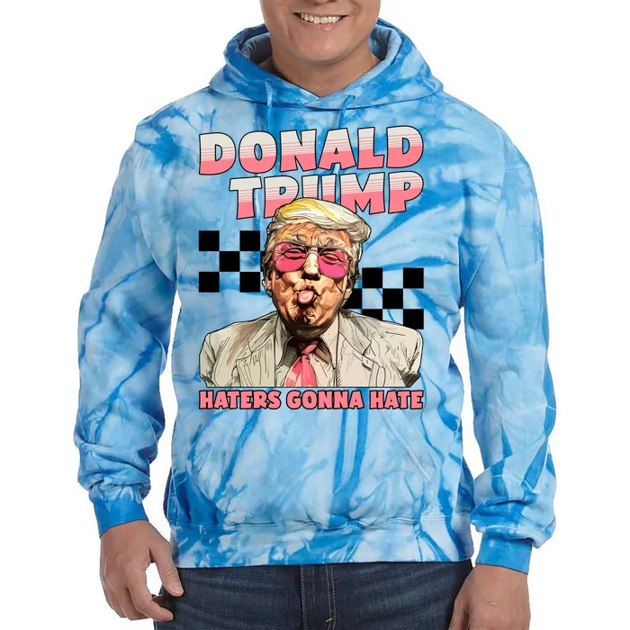 Haters Gonna Hate Donald Trump Tie Dye Hoodie