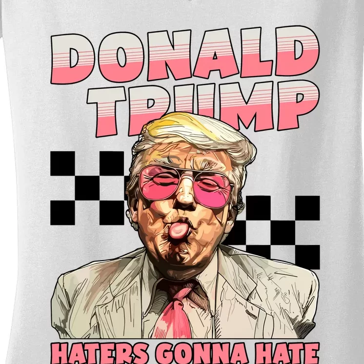 Haters Gonna Hate Donald Trump Women's V-Neck T-Shirt