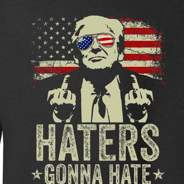 Haters Gonna Hate President Donald Trump Middle Finger Toddler Sweatshirt