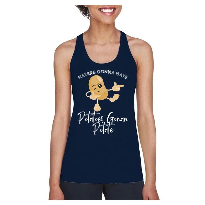 Haters Gonna Hate Potatoes Gonan Potate Women's Racerback Tank