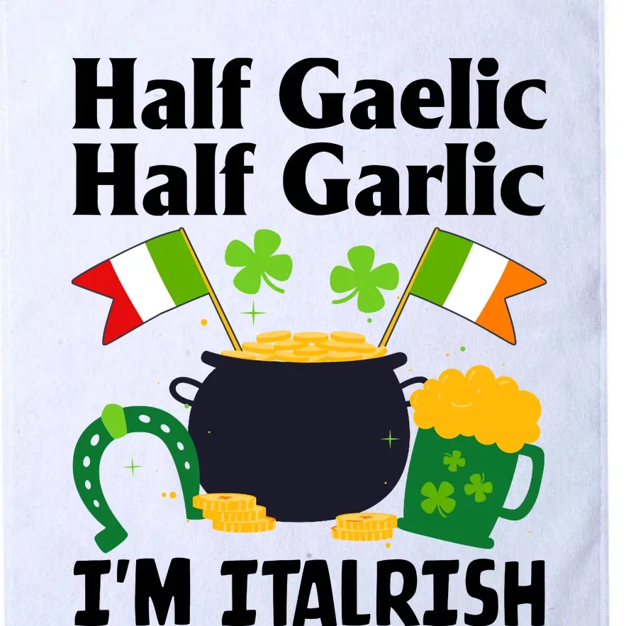 Half Gaelic Half Garlic IM Italrish Funny St. PatrickS Day Platinum Collection Golf Towel