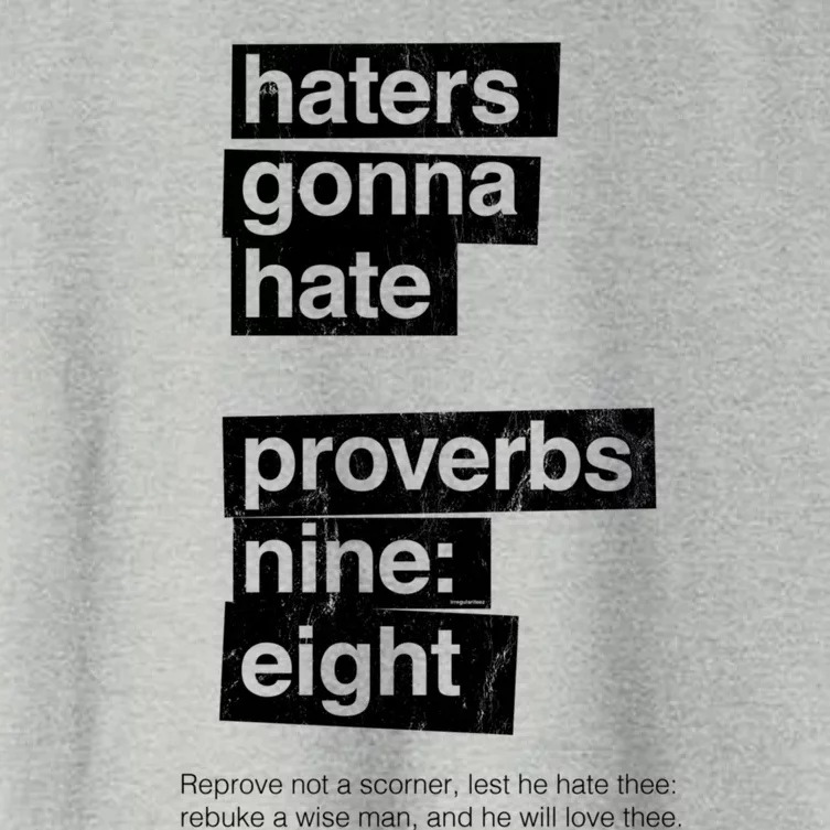 Haters Gonna Hate Proverbs Nine Eight Proverbs 9:8 Women's Crop Top Tee