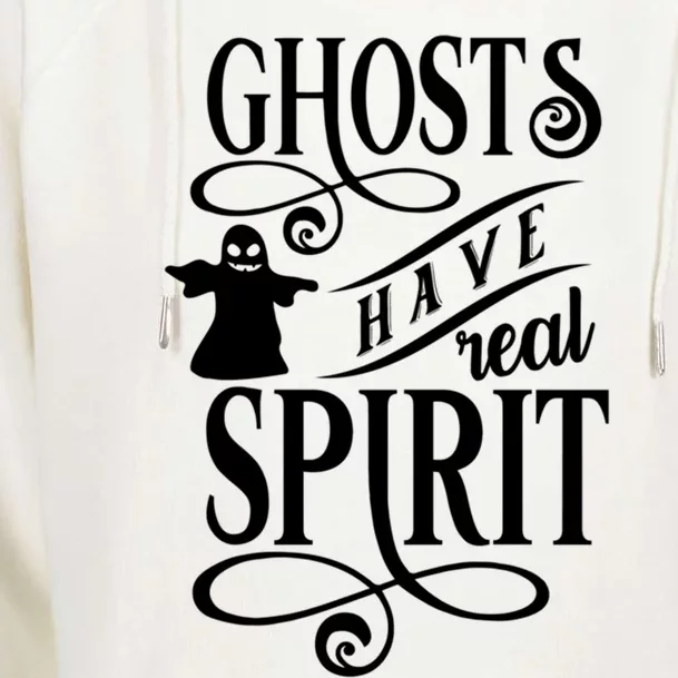 Halloween Ghosts Have Real Spirit October 31 Cool Gift Womens Funnel Neck Pullover Hood