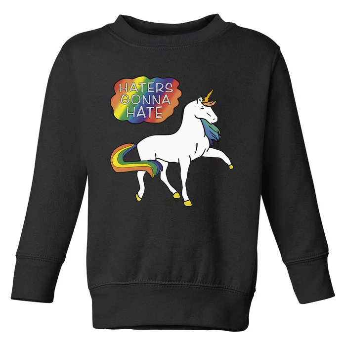 Haters Gonna Hate Unicorn Meme Toddler Sweatshirt