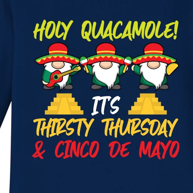 Holy Guacamole It's Thirsty Thursday And Cinco De Mayo Gift Baby Long Sleeve Bodysuit