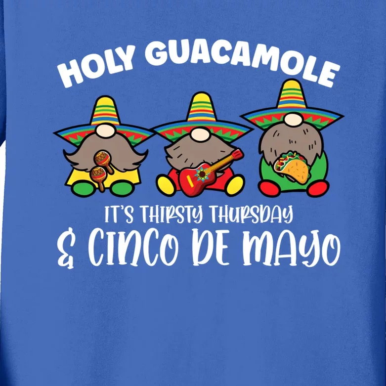 Holy Guacamole It's Thirsty Thursday And Cinco De Mayo Cool Gift Kids Long Sleeve Shirt