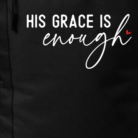 His Grace Is Enough Bible Verse Christian Daily Commute Backpack