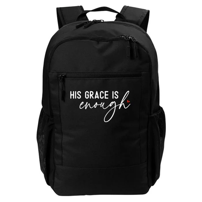 His Grace Is Enough Bible Verse Christian Daily Commute Backpack