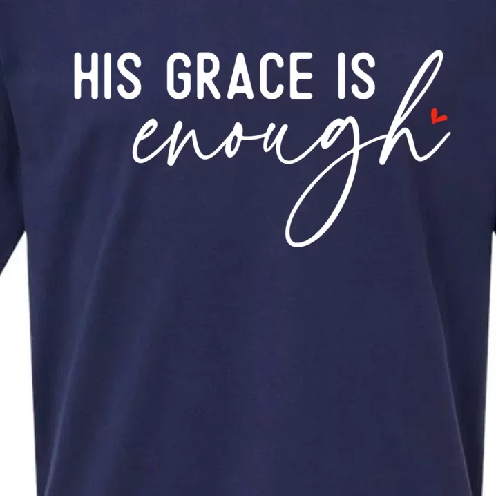 His Grace Is Enough Bible Verse Christian Sueded Cloud Jersey T-Shirt