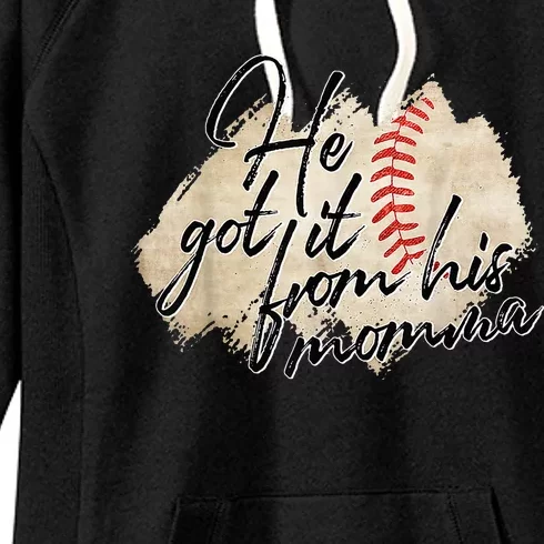 He Got It From His Momma Baseball Mama Women's Fleece Hoodie