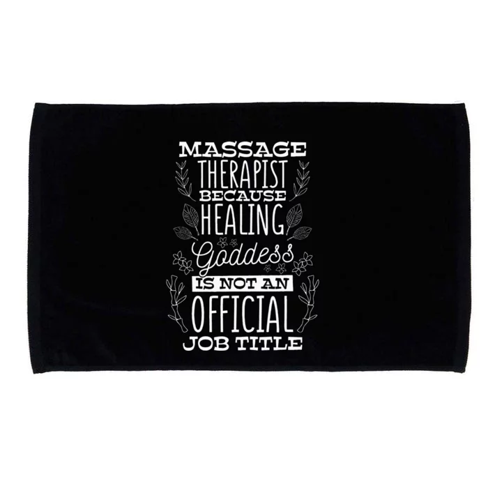 Healing Goddess Is Not A Job Title Massage Therapist Microfiber Hand Towel