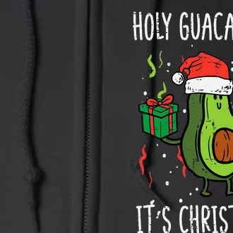 Holy Guacamole Its Christmas Avocado Xmas Full Zip Hoodie