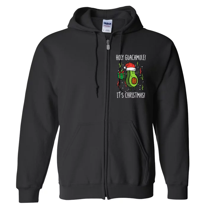 Holy Guacamole Its Christmas Avocado Xmas Full Zip Hoodie