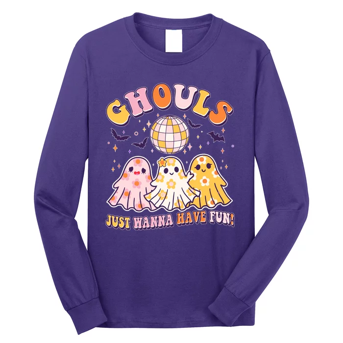 Halloween Ghouls Just Wanna Have Fun Long Sleeve Shirt