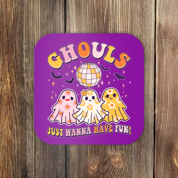 Halloween Ghouls Just Wanna Have Fun Coaster