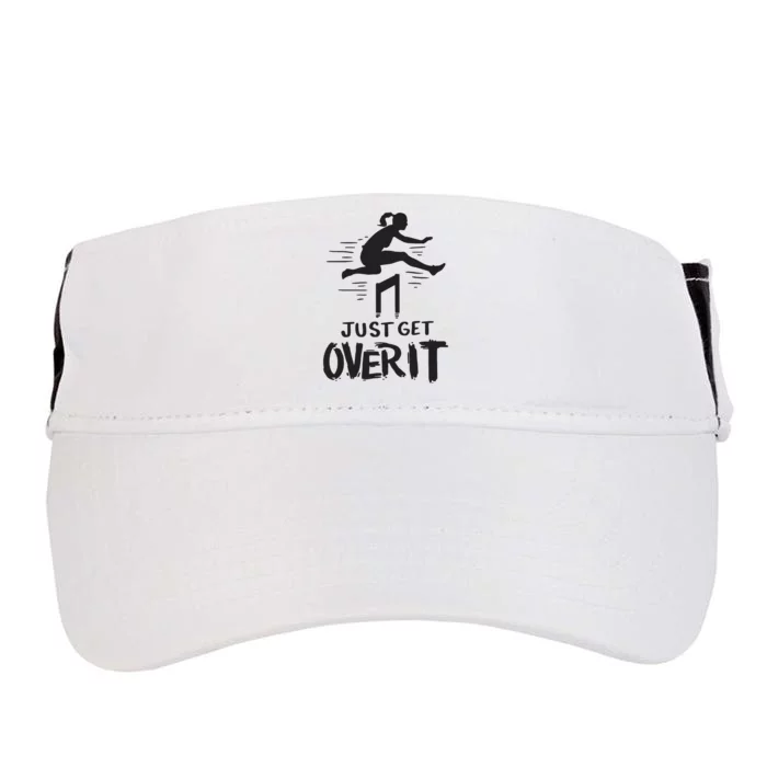 Hurdler Gift Just Get Over It Track Field Gift Adult Drive Performance Visor