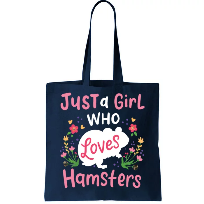 Hamster Gift Just A Girl Who Loves Hamsters Tote Bag