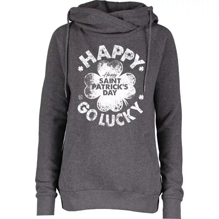 Happy Go Lucky Funny St Patrick's Day Boy Girl Womens Funnel Neck Pullover Hood