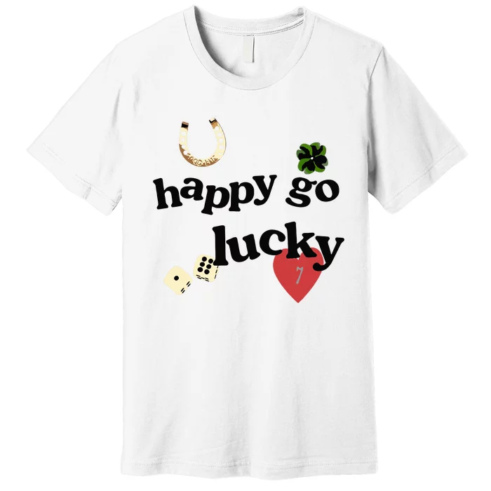 Happy Go Lucky Premium T-Shirt