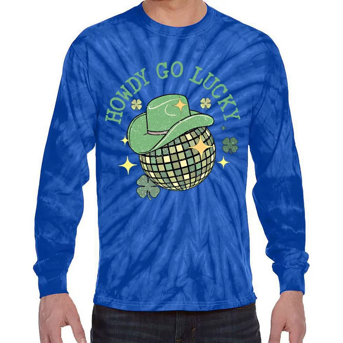 Howdy Go Lucky Western Happy St Patricks Day Disco Balls Cool Gift Tie-Dye Long Sleeve Shirt