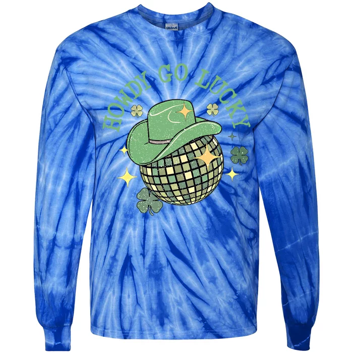 Howdy Go Lucky Western Happy St Patricks Day Disco Balls Cool Gift Tie-Dye Long Sleeve Shirt