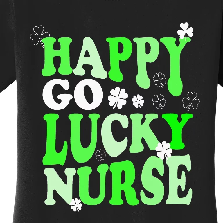 Happy Go Lucky Nurse St Patricks Day Women's T-Shirt