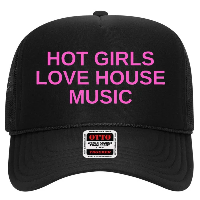 Hot G.I.R.L.S Love House Music Dj Techno Rave Edm Concert Slay High Crown Mesh Trucker Hat