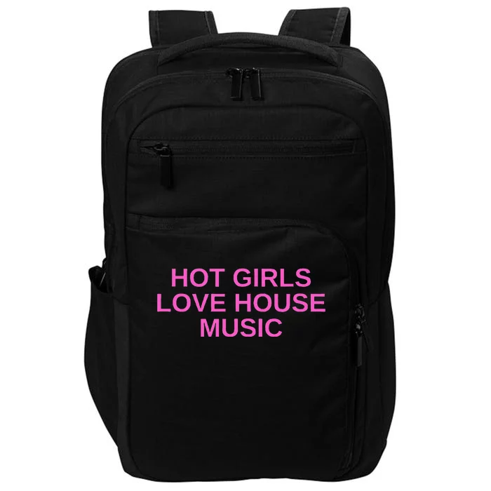 Hot G.I.R.L.S Love House Music Dj Techno Rave Edm Concert Slay Impact Tech Backpack