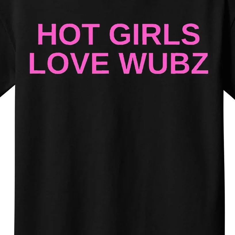 Hot G.I.R.L.S Love Wubz Dj Techno Rave House Music Funny Slay Kids T-Shirt