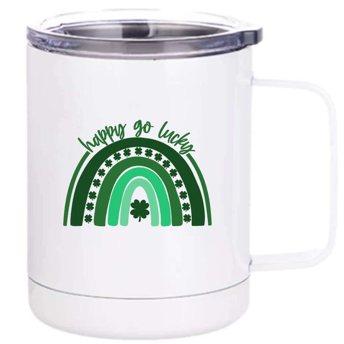 Happy Go Lucky Green Rainbow St Patricks Day Front & Back 12oz Stainless Steel Tumbler Cup