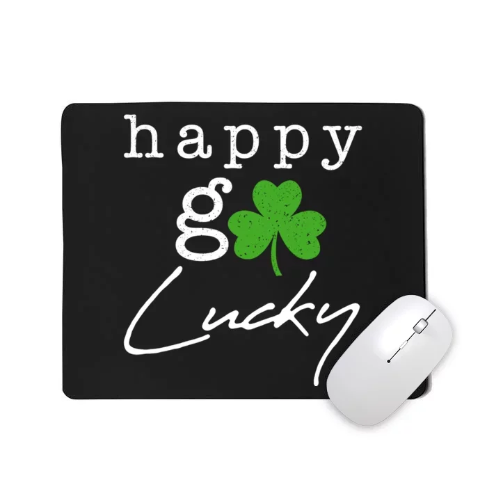 Happy Go Lucky Irish St Paddys Day Mousepad