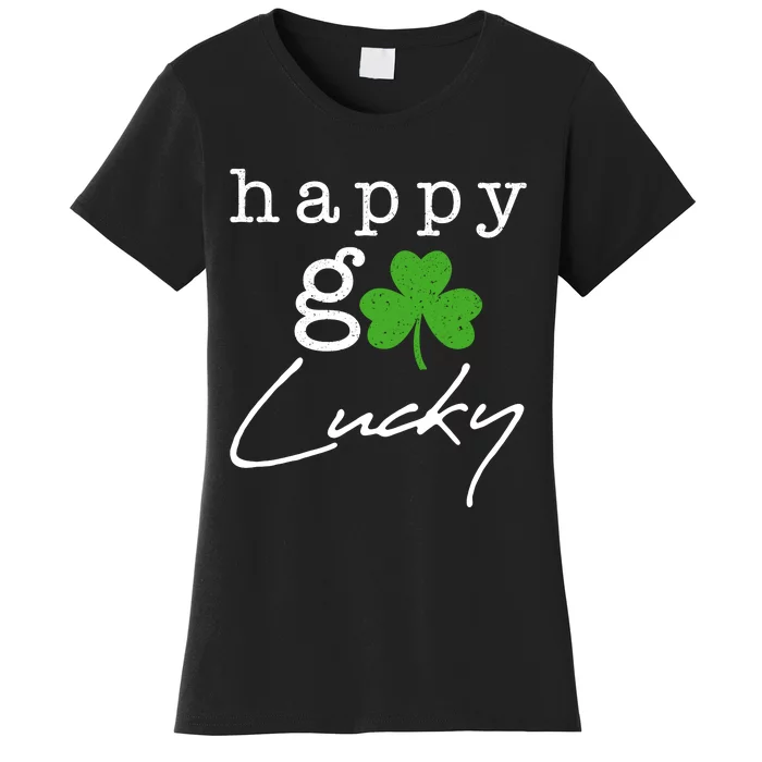 Happy Go Lucky Irish St Paddys Day Women's T-Shirt