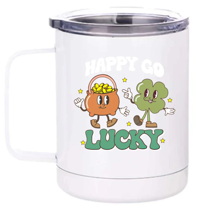 Happy Go Lucky Retro St Patricks Day Shamrock Pot Of Gold Meaningful Gift Front & Back 12oz Stainless Steel Tumbler Cup